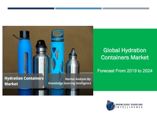 Hydration Containers Market to Grow at a CAGR of 4.33% - Analysis By Knowledge Sourcing