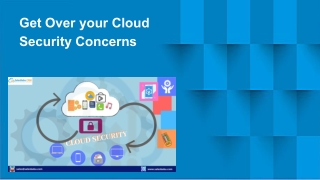 Get Over your Cloud Security Concerns