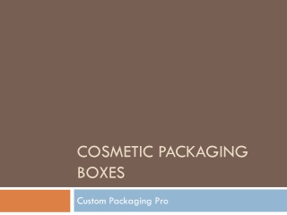 Cosmetic Packaging Boxes