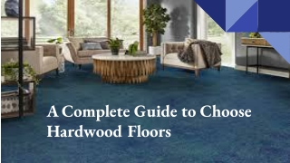 A Complete Guide to Choose Hardwood Floors