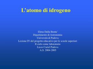 L’atomo di idrogeno