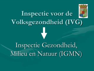 Inspectie voor de Volksgezondheid (IVG)