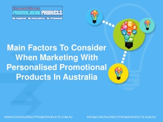 Main Factors to Consider When Marketing with Personalised Promotional Products in Australia