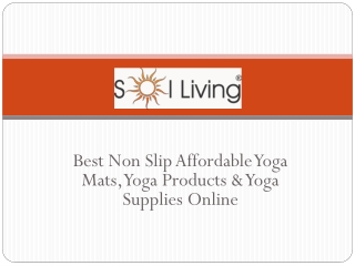 Sol Living - Best Non Slip Affordable Yoga Mats, Yoga Products & Yoga Supplies Online