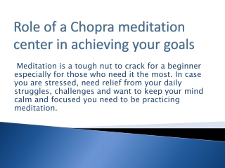 Role of a Chopra meditation center in achieving your goals