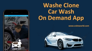 Washe Clone: On-Demand Car Wash App Development