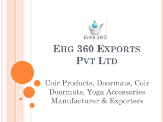 Coir Products, Doormats, Coir Doormats, Yoga Accessories Manufacturer & Exporters