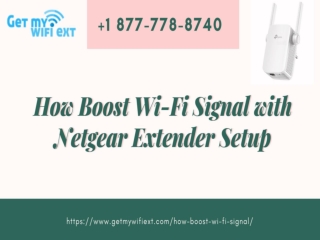 Boost Wireless Signal with Netgear WiFi Extender Setup  1 8777788740 Getmywifiext