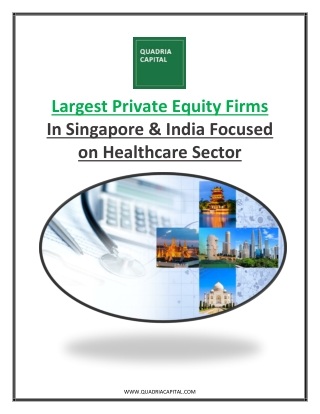 Largest Private Equity Firms in Singapore & India Focused on Healthcare Sector