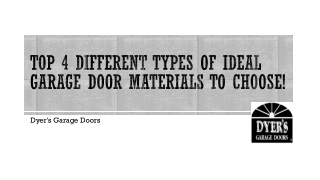 TOP 4 DIFFERENT TYPES OF IDEAL GARAGE DOOR MATERIALS TO CHOOSE!
