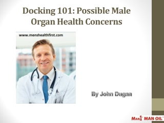 Docking 101: Possible Male Organ Health Concerns