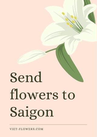 Send flowers to Saigon through Viet-flowers.com