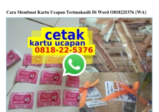 Cara Membuat Kartu Ucapan Terimakasih Di Word 0818 22 5376[wa]