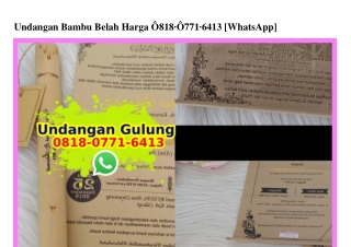 Undangan Bambu Belah Harga 0818·0771·6413[wa]