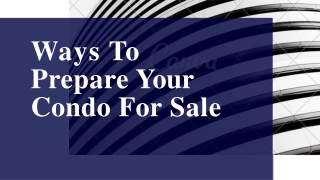 Ways To Prepare Condos For Sale