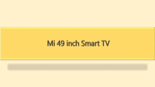 Mi 49 inch Smart TV