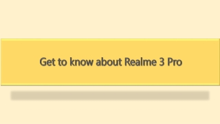 Get to know about Realme 3 Pro
