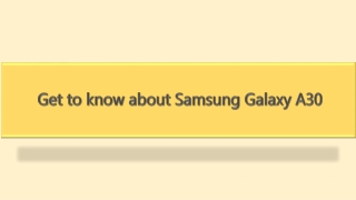 Get to know about Samsung Galaxy A30