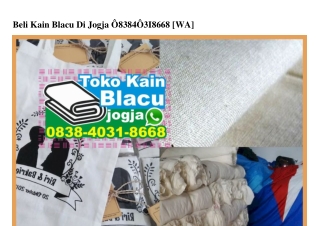 Beli Kain Blacu Di Jogja O8384O318668[wa]