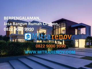 TERBAIK, Jasa Bangun Rumah Cirebon, 0822 9000 9990