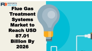 Flue Gas Treatment Systems Market  Size, Industry Analysis,  trends, Cost and Forecasts to 2026