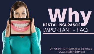 Why Dental Insurance is Important in Canada - FAQ