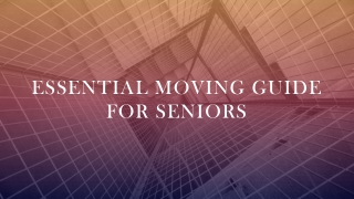 Essential Moving Tips for Seniors and physically challanged