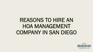 Reasons to Hire an HOA Management Company in San Diego, Carlsbad, Poway, Oceanside, Escondido, San Marcos, Vista