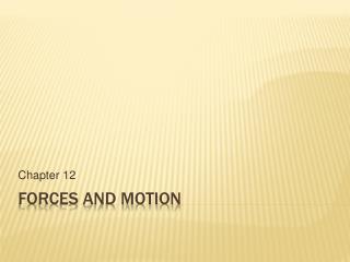 Forces and Motion