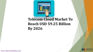 Telecom Cloud Market Statistics and Future Forecasts to 2026