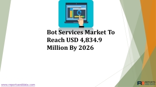 Bot Services Market Statistics and Future Forecasts to 2026