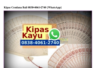 Kipas Cendana Bali O838~4O6I~274O[wa]