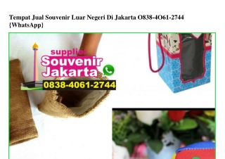 Tempat Jual Souvenir Luar Negeri Di Jakarta 0838~4061~2744[wa]