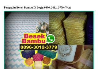 Pengrajin Besek Bambu Di Jogja Ô896–3Ô12–3779[wa]