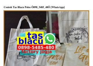 Contoh Tas Blacu Polos 0898_5485_480[wa]