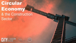 Circular Economy  &amp; the Construction  Sector