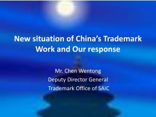 New situation of China’s Trademark Work and Our response