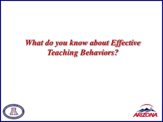 What do you know about Effective Teaching Behaviors?