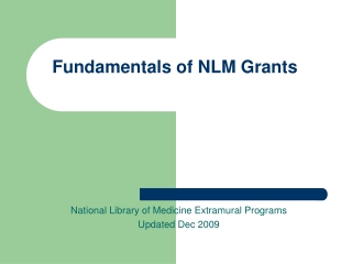 Fundamentals of NLM Grants