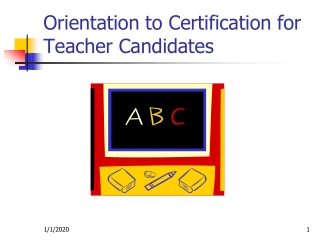 Orientation to Certification for Teacher Candidates