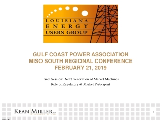 Gulf Coast Power Association MISO South Regional Conference February 21, 2019