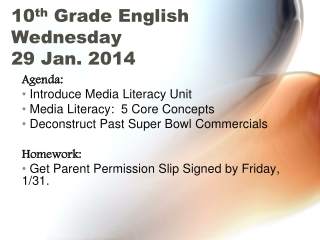 10 th  Grade English Wednesday 29 Jan. 2014