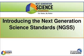 Introducing the Next Generation Science Standards (NGSS)