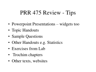 PRR 475 Review - Tips