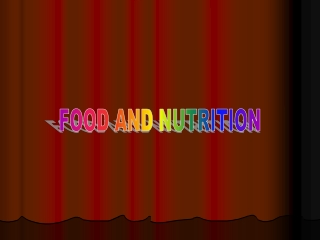 FOOD AND NUTRITION