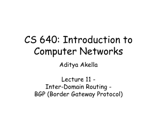 CS 640: Introduction to Computer Networks