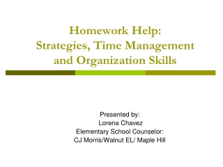 Homework Help:  Strategies, Time Management and Organization Skills