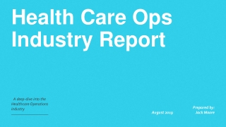 Health Care Ops   Industry Report