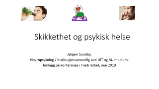 ?  Skikkethet og psykisk helse