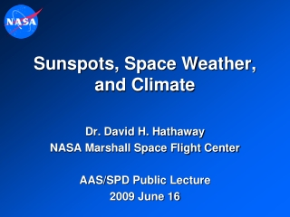 Sunspots, Space Weather, and Climate